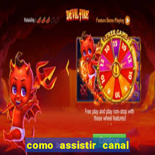 como assistir canal viva de graça